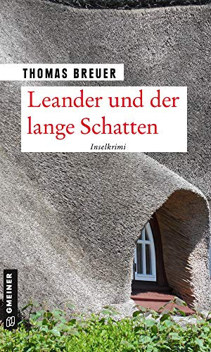 Leander und der lange Schatten: Inselkrimi (Kommissar Leander 5)