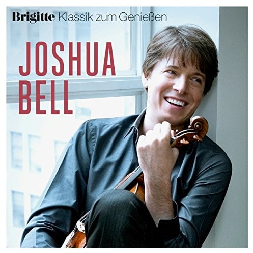Brigitte Klassik Zum Genießen: Joshua Bell