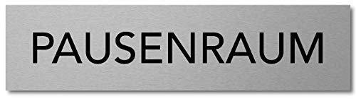 Interluxe Türschild Pausenraum 200x50x3mm, Schild aus Aluminium, selbstklebend und wiederablösbar, für Pausenzimmer und Aufenthaltsraum