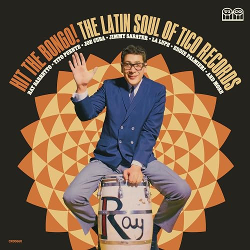 Hit the Bongo! the Latin Soul of Tico Records