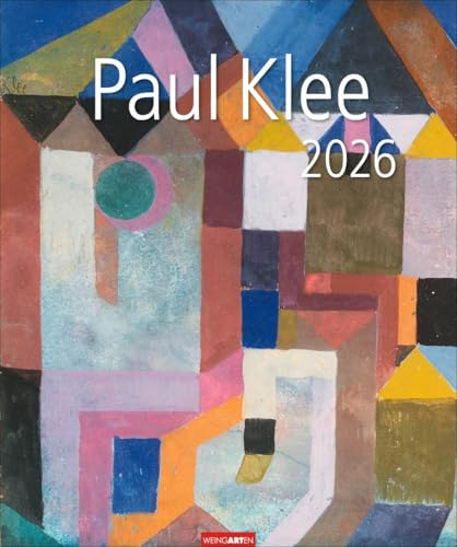 Paul Klee - Kalender 2026 - Weingarten-Verlag - Kunstkalender mit wundervollen Meisterwerken - 46 cm x 55 cm