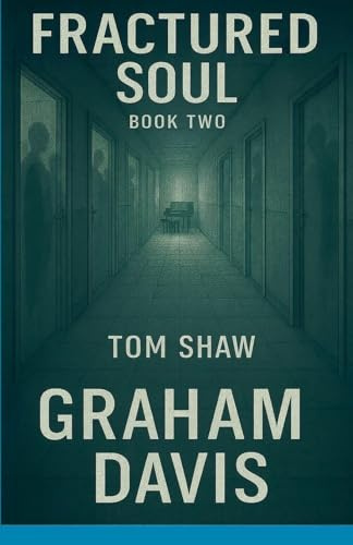 Fractured Soul Book Two Tom Shaw