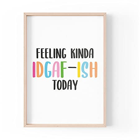 Tongue in Peach Lustiger Zitat Druck | Home Prints | Feeling Kinda Idgaf-ish | Wandkunst Lazy Aesthetic Home Office A4 A3 A5 | *Rahmen nicht im Lieferumfang enthalten * - PBH45