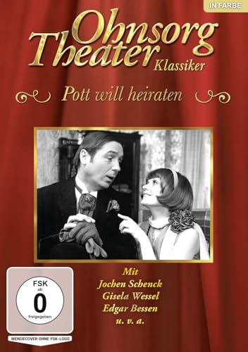 Ohnsorg-Theater Klassiker: Pott will heiraten