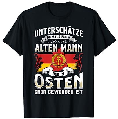 Ossi Geschenk Männer Frauen Ostdeutschland NVA Ost DDR T-Shirt