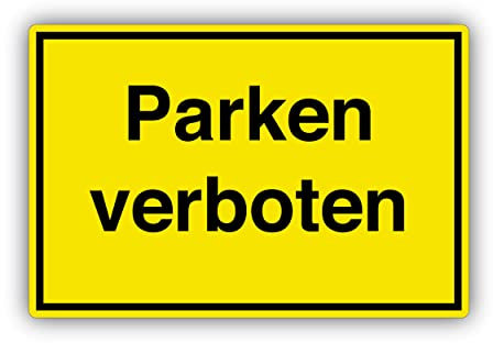 Parken verboten Schild 20x30cm aus stabiler Hartschaumplatte in 3mm Stärke - mit UV-Schutz und witterungsbeständig