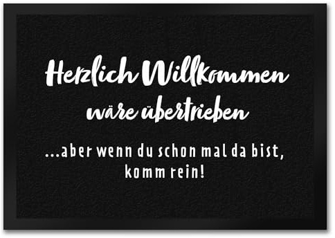speecheese Herzlich Willkommen wäre übertrieben Fußmatte in 35x50 cm Begrüßung Ironisch Unfreundliche Fußmatte in 35x50 cm für Wohnung Haus Umzug Renovierung