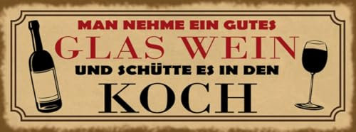 mrdeco Holzschild 27x10cm Man nehme EIN gutes Glas Wein Holz Schild