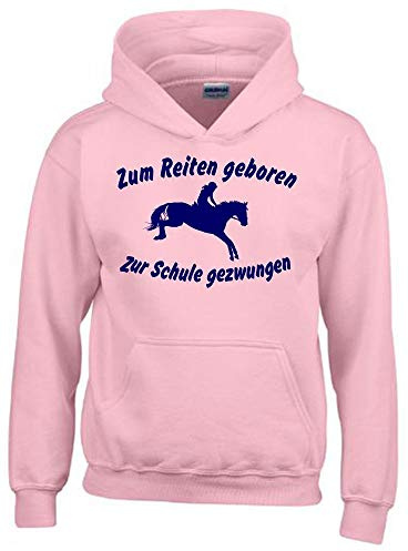 Zum Reiten geboren Zur Schule gezwungen ! Hoodie Sweatshirt mit Kapuze Gr. 116 128 140 152 164 cm Reiten Pferde