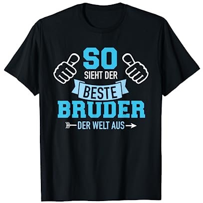 So sieht der beste Bruder der Welt aus T-Shirt