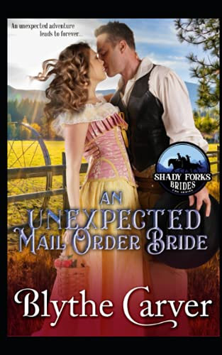 An Unexpected Mail Order Bride: 1 (Shady Forks Brides)