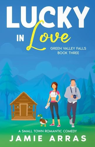 Lucky in Love (Green Valley Falls, Band 3)