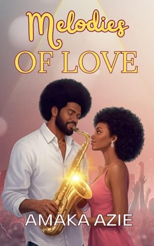 Melodies of Love (The Obi Siblings, Band 1)