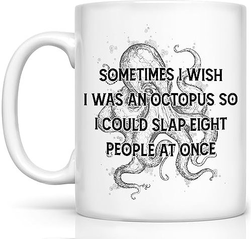 MargoDream Mug humoristique « Wish I Was A Octopus Slap Inapproprié », humour pour hommes, femmes, amis, sœurs, frères, amateurs de pieuvre, cadeau amusant, anniversaire, Noël, tasse à café blanche