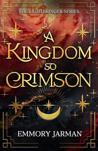 A Kingdom so Crimson (The Lightbringer Series, Band 1)