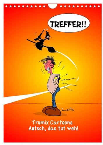 Trumix Cartoons - Autsch, das tut weh! (Wandkalender 2026 DIN A4 hoch), CALVENDO Monatskalender: Trumix-Cartoons zum Aufhängen und Schmunzeln (CALVENDO Spass)