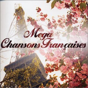Mega Chansons Francaises