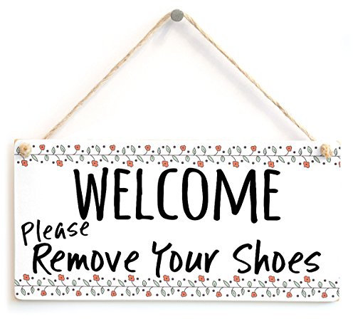Welcome Please Remove Your Shoes - Beautiful Handmade Sign Take Off Your Shoes Plaque