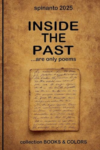 INSIDE THE PAST ...are only poems (Books & Colors)