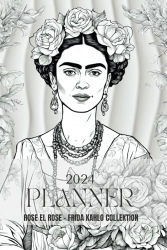 2024 Planner: Rose el Rose - Frida Kahlo Collection