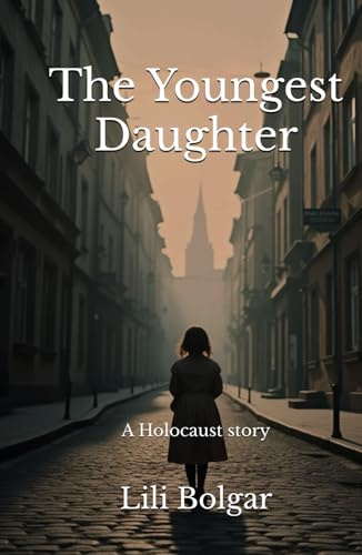 The Youngest Daughter: A Holocaust story
