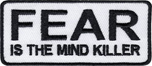Aufnäher Fear is The Mind Killer, Schwarz auf Weiß, 7,6 cm, bestickt