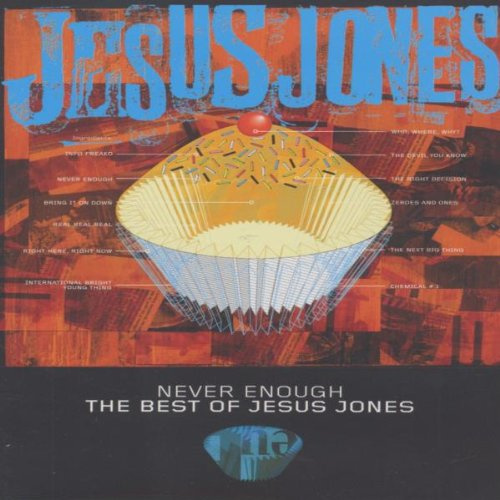 Jesus Jones - Never Enough/The Best Of