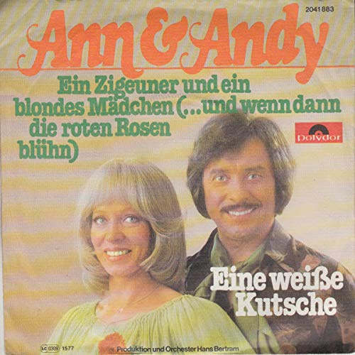 Ein Zigeuner Und Ein Blondes Mädchen (...Und Wenn Dann Die Roten Rosen Blühn) [Vinyl Single 7'']