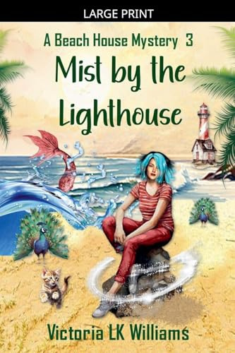 Mist By The Lighthouse (A Beach House Mystery, Band 3)