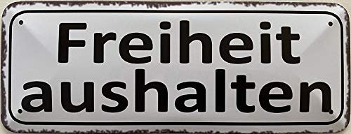 Deko7 Blechschild 27 x 10 cm Spruch: Freiheit aushalten