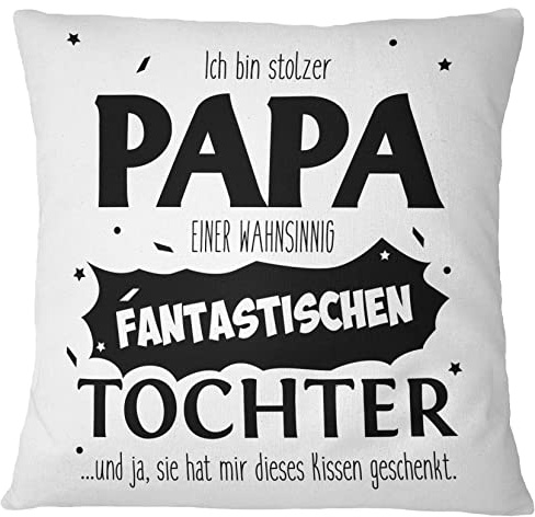 Tassenbrennerei Kissen mit Spruch Stolzer Papa Einer fantastischen Tochter - Geschenk für Papa, Vater - Kissenhülle inkl. Kissen (Schwarz)
