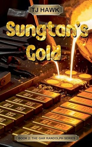 Sungtan's Gold (Gar Randolph, Band 1)