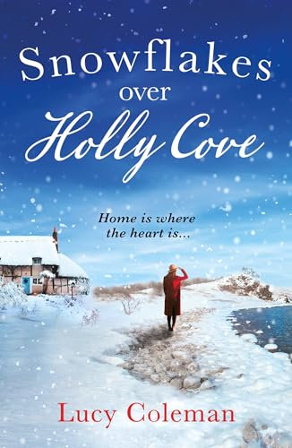 Snowflakes Over Holly Cove: a feel good heartwarming romance (English Edition)