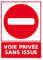Panneau Voie Privée Sans Issue Alu 2 Mm - 300 X 420 Mm Signalisation Rectangulaire Prépercée Avec Kit De Fixation Fabrication Française