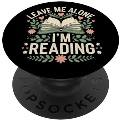 Leave me alone I'm reading Just one more chapter PopSockets Adhesive PopGrip