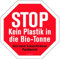 Aufkleber Warnhinweis „STOP Kein Plastik in die Bio-Tonne“ Hinweis Mülltrennung Recycling Oktagon, rot | 5-30 cm Made in Germany, Größe: 30x30 cm