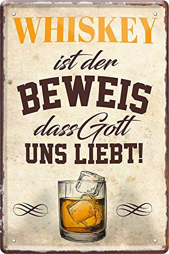 Blechschilder Lustiger Alkohol Whiskey Spruch “Whiskey ist der Beweis, DASS Gott Uns liebt!“ Deko Schild Metallschild Küche Tür Bar Theke Pub Geschenk zum Geburtstag oder Weihnachten 20x30 cm