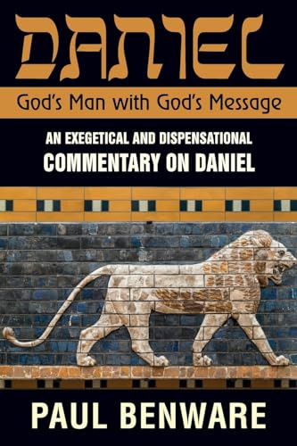Daniel God's Man With God's Message: God's Man With God's Message