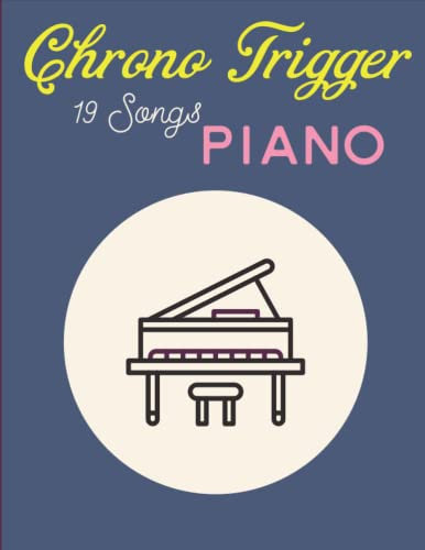 Chrono Trigger Piano: Music From The Game