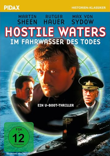 Hostile Waters - Im Fahrwasser des Todes / Spannender U-Boot-Thriller mit Rutger Hauer, Martin Sheen und Max von Sydow (Pidax Historien-Klassiker)