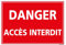 Panneau Danger Accès Interdit - Protection Anti-UV - Dimensions 210x300 mm - Plastique Rigide PVC 1,5 mm