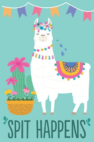 Spit Happens - Funny Llama Notebook: Wide Ruled Journal, 100 Lined Pages, 6 x 9