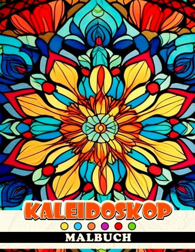 Kaleidoskop-Malbuch: Schöne Designs Erwachsenen-Malbuch Stressabbau & Entspannung