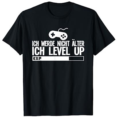 Lustiges Gamer Ich Werde Nicht Älter Gaming Videospiele T-Shirt