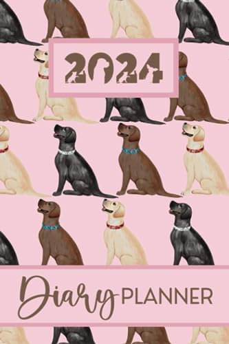 Diary Planner 2024: Weekly & Monthly Schedule Organiser, Golden Yellow, Black, Chocolate Brown Labrador Retriever Dog, Pawsome Lab Present