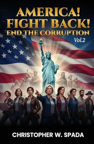 America! Fight Back! END THE CORRUPTION