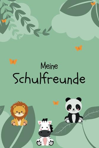 Meine Schulfreunde - DSCHUNGEL: ein Album für meine Freunde, Geschenk für Schultüte, Einschulung, Erster Schultag, Schulanfang, Erinnerungsalbum, Freundebuch Schule