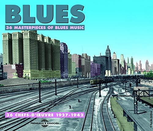 36 Masterpieces of Blues Music 1927-1942