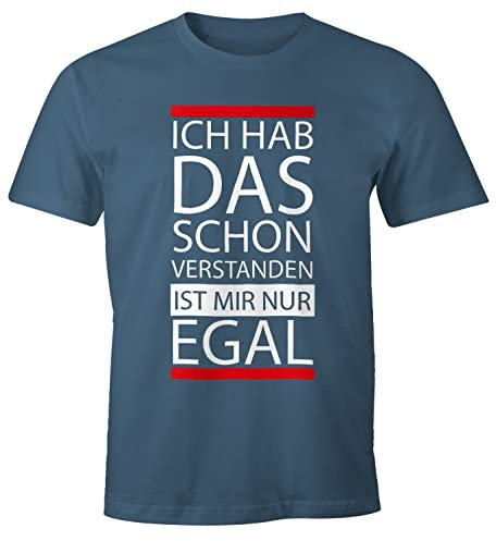 MoonWorks lustiges Herren T-Shirt - Ich hab das Schon verstanden, ist Mir nur egal - Fun-Shirt Denim L