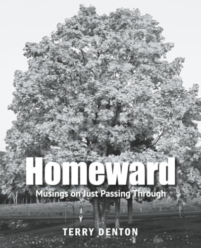 Homeward: Musings on Just Passing Through